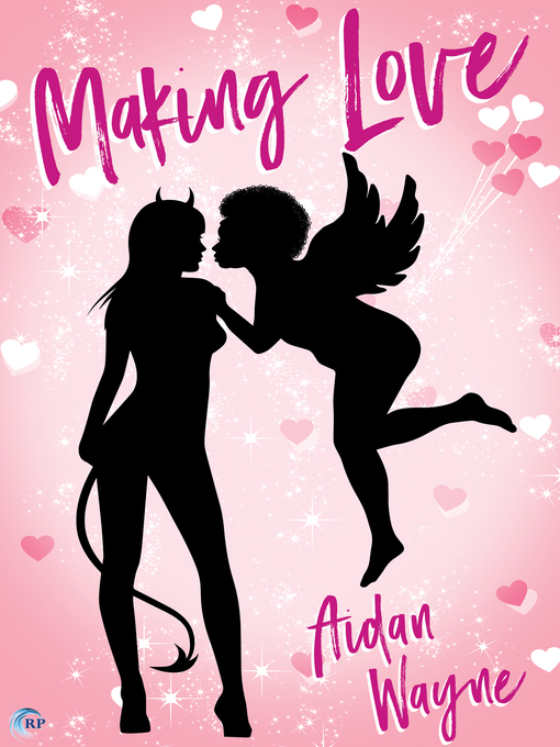 Title details for Making Love by Aidan Wayne - Available